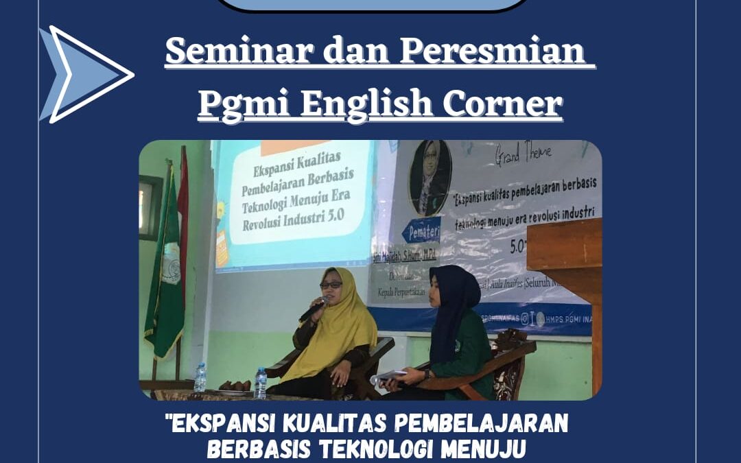 Gelar Seminar, HMPS PGMI INAIFAS Resmikan Program PGMI English Corner